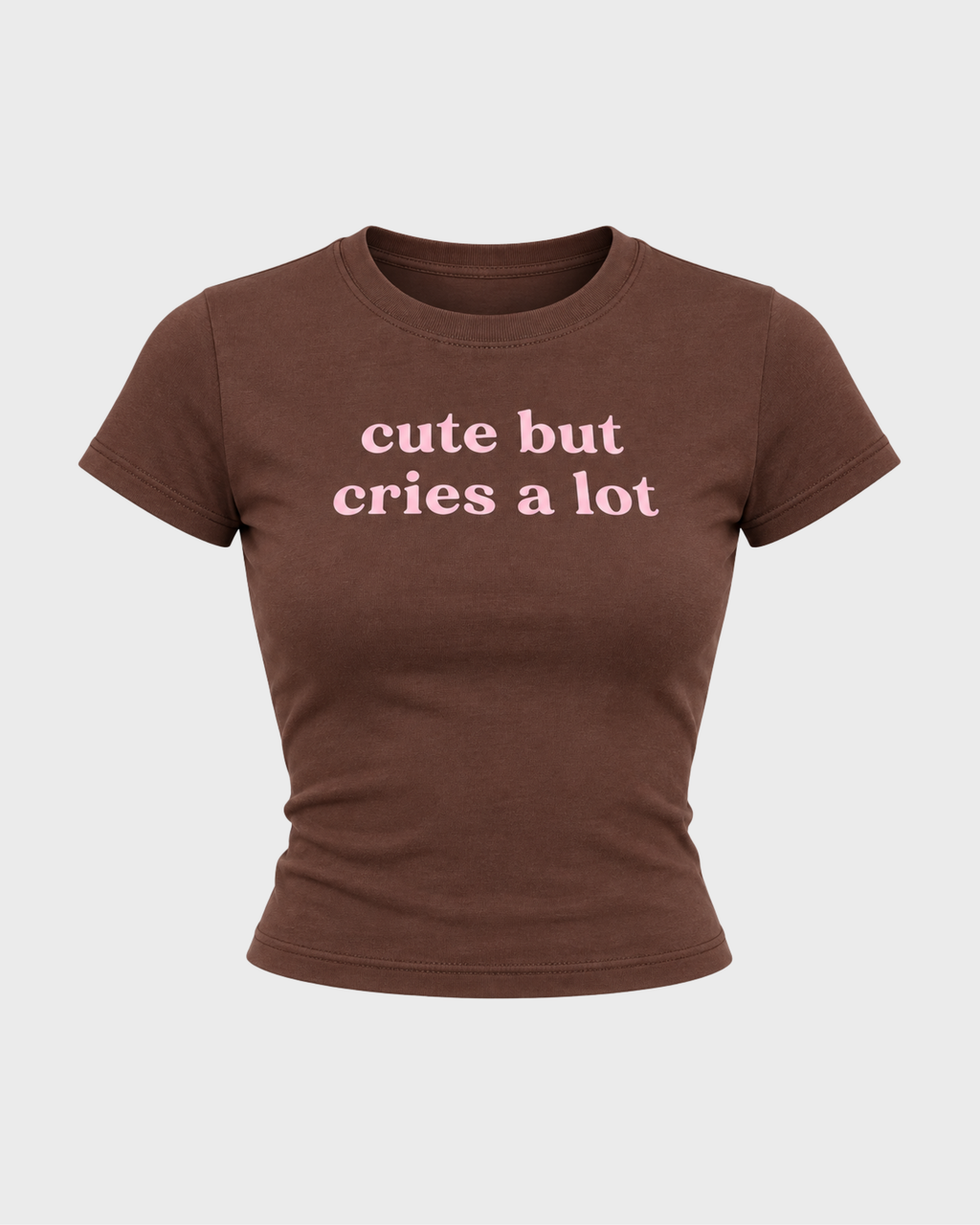 Women's Cute But Cries A Lot Baby Tee in BROWN