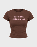 Women's Cute But Cries A Lot Baby Tee in BROWN