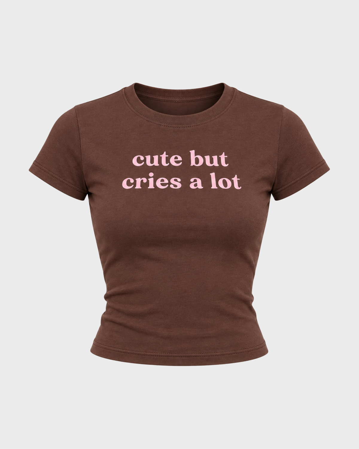 Women's Cute But Cries A Lot Baby Tee in BROWN