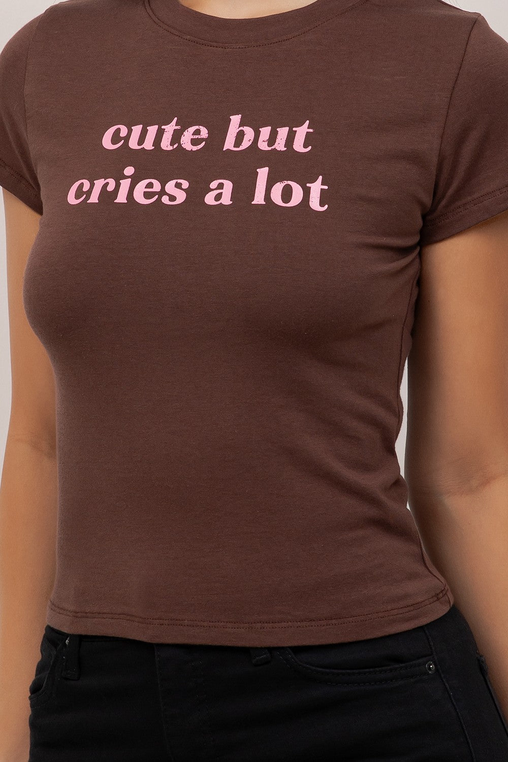 Cute But Cries A Lot graphic baby tee - funny slogan tee in BROWN