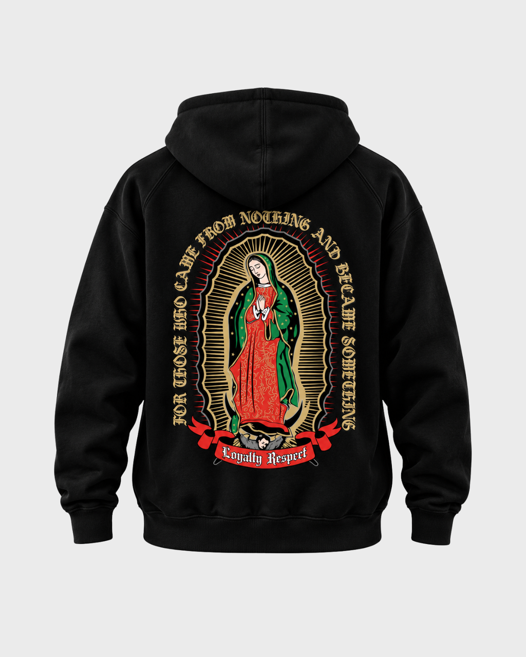 Virgen de Guadalupe Loyalty Respect pullover hoodie in black - full-color back print